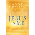 Jesus in Me: Experiencing the Holy Spirit as a Constant Companion - Hardcover