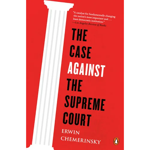 The Case Against the Supreme Court - Paperback
