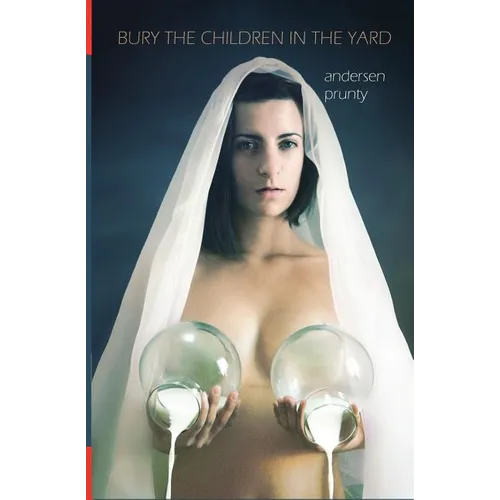 Bury the Children in the Yard: Horror Stories - Paperback