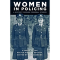 Women in Policing: A History Through Personal Stories - Paperback