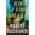 Between a Smile and a Tear (A Crime Thriller) - Paperback