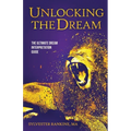 Unlocking the Dream: The Ultimate Dream Interpretation Guide - Paperback