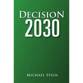 Decision 2030 - Paperback