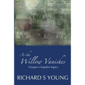 As the Willow Vanishes - Paperback