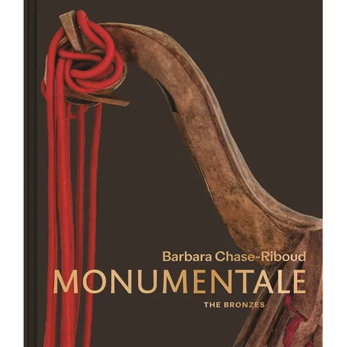 Barbara Chase-Riboud Monumentale: The Bronzes - Hardcover