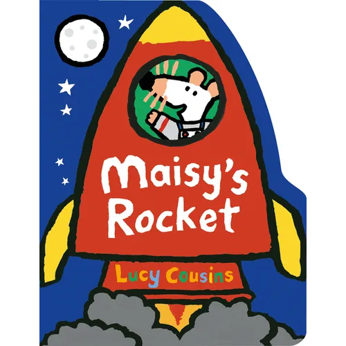 Maisy's Rocket: (Space Rocket-Shaped Board Book about Maisy the Mouse's Outer Space Adventure for Toddlers) - Board Book