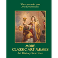 More Classic Art Memes: Art History Rewritten - Hardcover