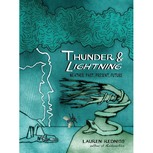 Thunder & Lightning: Weather Past, Present, Future - Hardcover