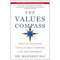 The Values Compass: What 101 Countries Teach Us about Purpose, Life, and Leadership - Hardcover