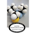 Matter, Molecules, and Atoms - Hardcover