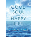 Good Soul - Happy Life - Paperback