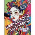 Tokyo Harajuku Street Fashion Coloring Book: A Kaleidoscope of Bold Styles and Unique Trends - Paperback