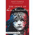 The Grace of Les Miserables Youth Study Book - Paperback
