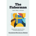 The Fisherman and Other Stories: Bilingual Swedish-English Short Stories for Swedish Language Learners - Paperback