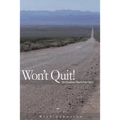 Wont quit! - Paperback