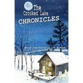 The Crooked Lake Chronicles: Mostly True Stories of Life Up North - Paperback