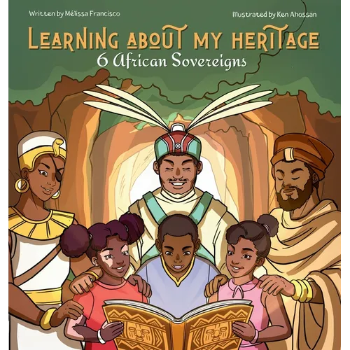 Learning about my heritage: 6 African sovereigns (2 in 1) - Hardcover