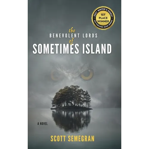 The Benevolent Lords of Sometimes Island - Hardcover