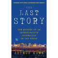 The Last Story: The Murder of an Investigative Journalist in Las Vegas - Hardcover