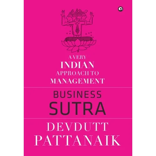 Business Sutra: A Very Indian Approach to Management - Hardcover