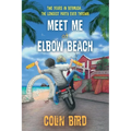 Meet Me At Elbow Beach - Paperback
