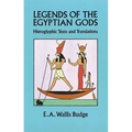 Legends of the Egyptian Gods: Hieroglyphic Texts and Translations - Paperback