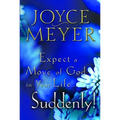 Expect a Move of God in Your Life...Suddenly - Paperback