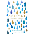 And Yet: Finding Joy in Lament - Paperback
