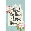 First You Have to Love Them - Paperback