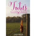 Tutus & Cowboy Boots (Part 1) - Paperback