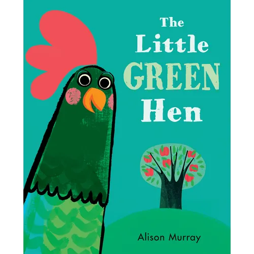 The Little Green Hen - Hardcover