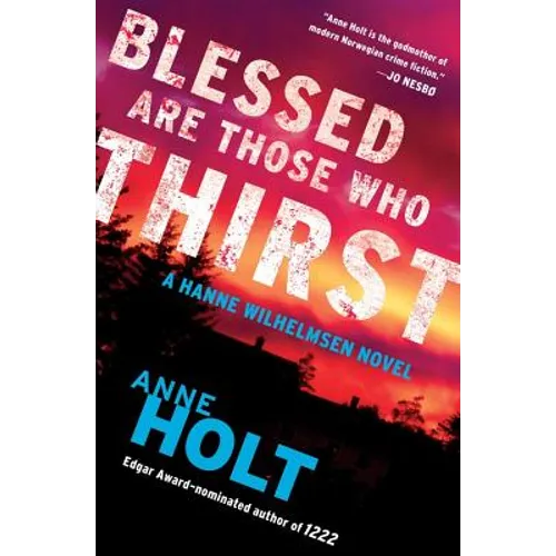 Blessed Are Those Who Thirst: Hanne Wilhelmsen Book Twovolume 2 - Paperback