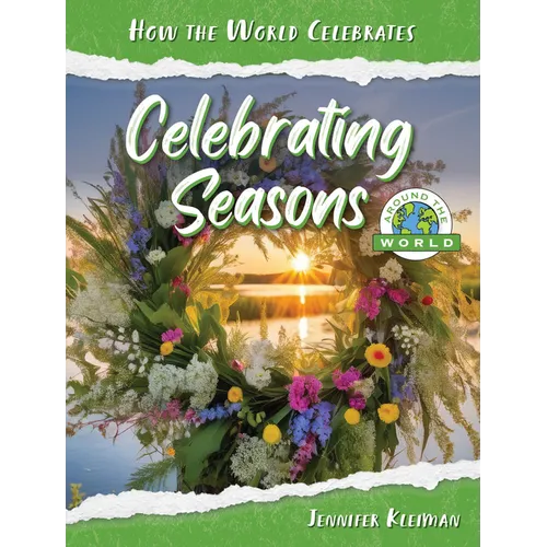 Celebrating Seasons Around the World - Library Binding