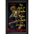 The Met Gala & Tales of Saints and Seekers: Two Novellas - Hardcover