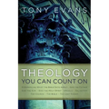 Theology You Can Count on: Experiencing What the Bible Says About... God the Father, God the Son, God the Holy Spirit, Angels, Salvation... - Hardcover