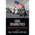 Civil Disabilities: Citizenship, Membership, and Belonging - Paperback