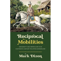 Reciprocal Mobilities: Indigeneity and Imperialism in an Eighteenth-Century Philippine Borderland - Paperback