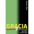 Gracia Salvación y Discipulado: Cómo Entender Algunos Pasajes Difíciles de la Biblia - Paperback