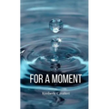 For A Moment - Paperback
