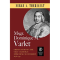 Msgr. Dominique M. Varlet: Originator of the Old Catholic Episcopal Succession 1678-1742 - Paperback