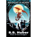 S.S. Huber - Rise of the Dragon - Paperback