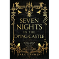 Seven Nights in the Dying Castle - Paperback