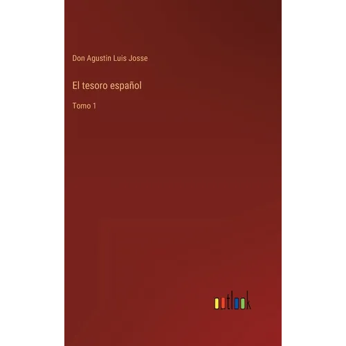 El tesoro español: Tomo 1 - Hardcover