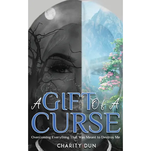 A Gift of a Curse - Hardcover