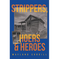 Strippers, Hoers & Heroes - Paperback