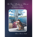 La Gran Aventura en Velero de Runtie y Tudie: Una Historia Verdadera - Hardcover