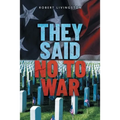 They Said No to War - Paperback