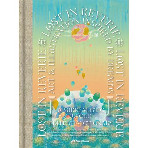 Lost in Reverie: Art & Illustration Inspired by Dreams - Paperback