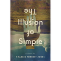 The Illusion of Simple - Paperback