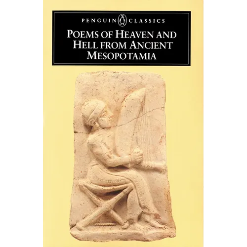 Poems of Heaven and Hell from Ancient Mesopotamia - Paperback